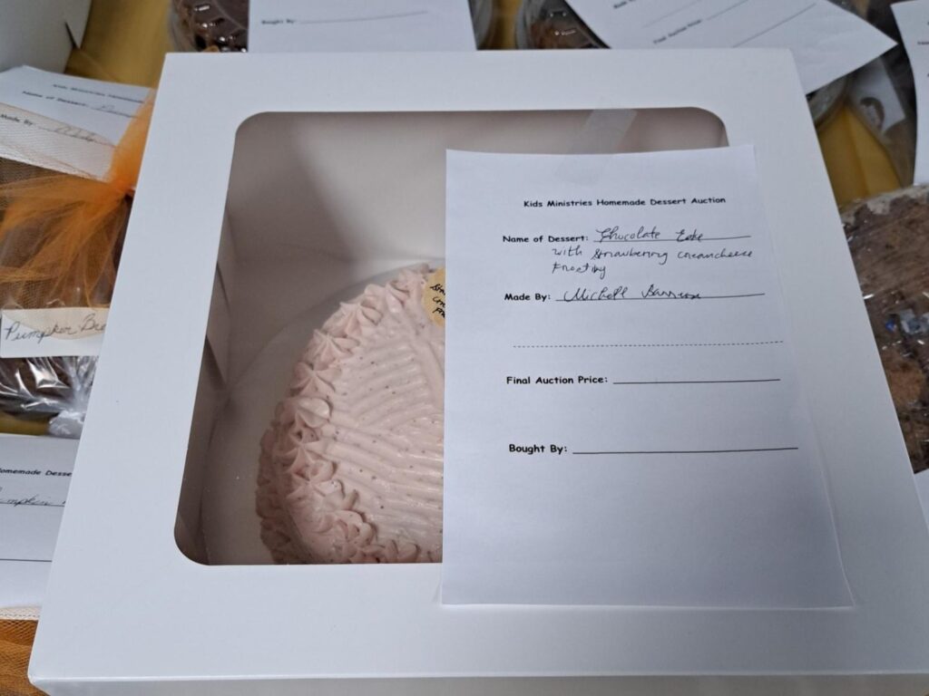 Desserts for auction at Porterville First Assembly of God dessert auction to benefit our children's ministry