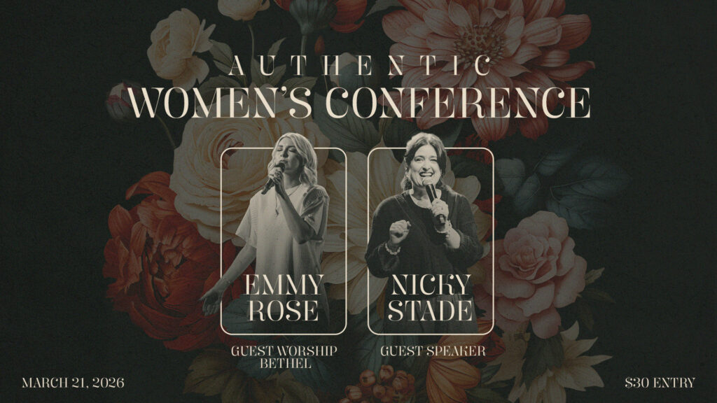Announcement: Authentic Women's Conference, March 21, 2026 at Glad Tidings Church in Hanford, California. See the calendar page for details.